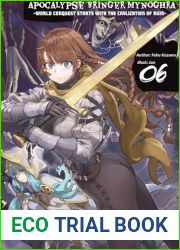 Apocalypse Bringer Mynoghra: World Conquest Starts with the Civilization of Ruin, Vol.6