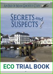 Secrets and Suspects (Isle of Man Ghostly Cozy #19)