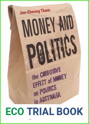 Money and Politics: The Corrosive Effect of Money on Politics in Australia