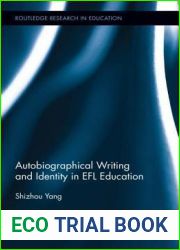 Autobiographical Writing and Identity in Efl Education