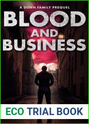 Blood and Business (Dunn Family)