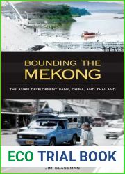 Bounding the Mekong: The Asian Development Bank, China, and Thailand