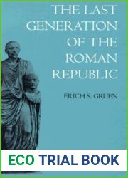 The Last Generation of the Roman Republic