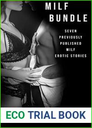 MILF Bundle: Seven previously published MILF erotic stories