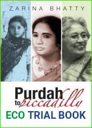 Purdah to Piccadilly: A Muslim Woman|s Struggle for Identity