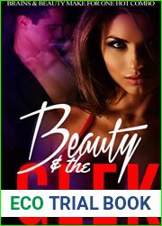 Beauty and The Geek - Brains and Beauty Make For One Hot Combo