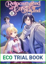 Reincarnated as the Last of my Kind, Vol. 6