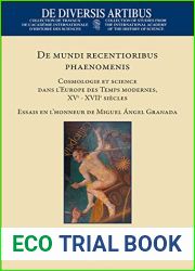 De Mundi Recentioribus Phaenomenis: Cosmologie Et Science Dans L|europe Des Temps Modernes, Xve-xviie Siecles. Essais En L|honneur De Miguel Angel … 73) (English, French and Italian Edition)