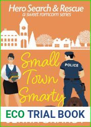 Small Town Smarty: A Sweet K9 Handler Romantic Comedy (Hero Search and Rescue Book 3)