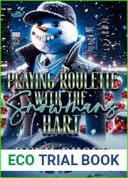Playing Roulette with the Snowman|s Hart (The Snowman Series Book 4)
