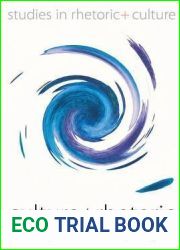 Culture and Rhetoric (Studies in Rhetoric and Culture, 1)