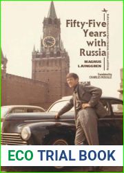 Fifty-Five Years with Russia (Studies in Russian and Slavic Literatures, Cultures, and History)