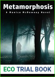 Metamorphosis: A Monica McDowney Novel
