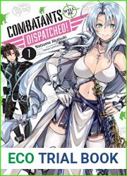 Combatants Will Be Dispatched!, Vol. 1 (light novel)
