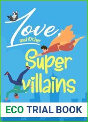 Love, and Other Supervillains