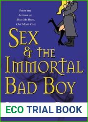Sex and the Immortal Bad Boy (Immortally Sexy, #4)