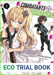 Combatants Will Be Dispatched!, Vol. 2 (light novel)