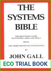The Systems Bible: The Beginner|s Guide to Systems Large and Small