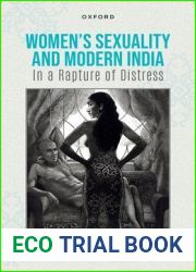 Women|s Sexuality and Modern India: In A Rapture of Distress
