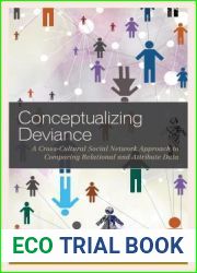 Conceptualizing Deviance: A Cross-Cultural Social Network Approach to Comparing Relational and Attribute Data