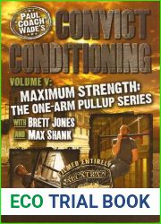 Convict Conditioning, Volume 5
