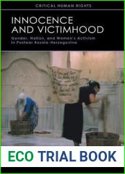 Innocence and Victimhood: Gender, Nation, and Women|s Activism in Postwar Bosnia-Herzegovina