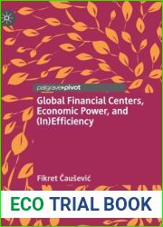 Global Financial Centers, Economic Power, and (In)Efficiency