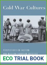 Cold War Cultures: Perspectives on Eastern and Western European Societies