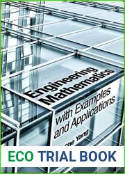 Engineering Mathematics with Examples and Applications