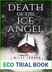 Death of the Ice Angel (A Miles Jordan Mystery Thriller Series Book 3)