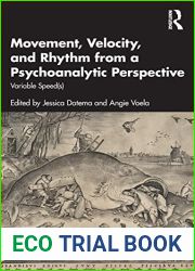 Movement, Velocity, and Rhythm from a Psychoanalytic Perspective