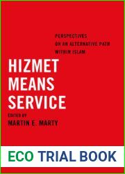 Hizmet Means Service: Perspectives on an Alternative Path within Islam