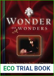 Wonder of Wonders: A 25 Day Journey Into the Heart of Christmas