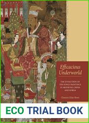 Efficacious Underworld: The Evolution of Ten Kings Paintings in Medieval China and Korea