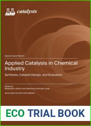 Applied Catalysis in Chemical Industry: Synthesis, Catalyst Design, and Evaluation