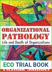 Organizational Pathology: Life and Death of Organizations