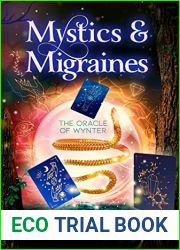 Mystics and Migraines: A Paranormal Women|s Fiction Novel (The Oracle of Wynter Book 10)