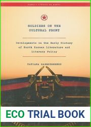 Soldiers on the Cultural Front: Developments in the Early History of North Korean Literature and Literary Policy (Hawai|i Studies on Korea)