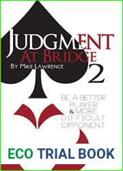 Judgment at Bridge 2: Be a Better Player and More Difficult Opponent