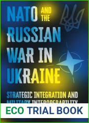NATO and the Russian War in Ukraine: Strategic Integration and Military Interoperability