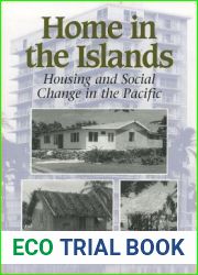 Home in the Islands: Housing and Social Change in the Pacific