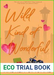 Wild Kind of Wonderful (Sweet Life in Seattle Book 6)