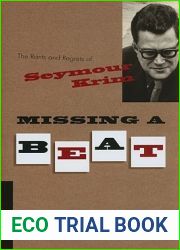 Missing a Beat: The Rants and Regrets of Seymour Krim