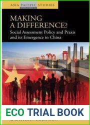 Making a Difference?: Social Assessment Policy and Praxis and its Emergence in China (Asia-Pacific Studies: Past and Present, 6)