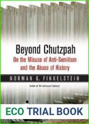 Beyond Chutzpah: On the Misuse of Anti-Semitism and the Abuse of History
