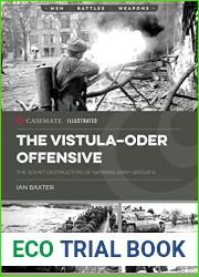 The Vistula-Oder Offensive: The Soviet Destruction of German Army Group A, 1945 (Casemate Illustrated)