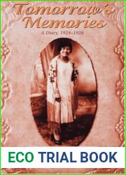 Tomorrow|s Memories: A Diary, 1924-1928 (Intersections: Asian and Pacific American Transcultural Studies, 43)