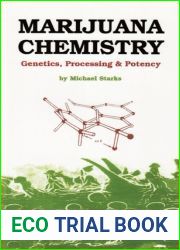 Marijuana Chemistry: Genetics, Processing, Potency