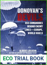 Donovan|s Devils: OSS Commandos Behind Enemy Lines - Europe, World War II