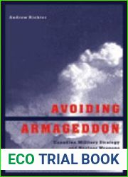 Avoiding Armageddon: Canadian Military Strategy and Nuclear Weapons, 1950-1963